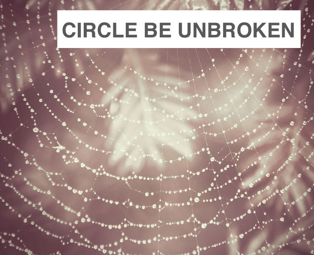 Will the Circle be Unbroken? | Will the Circle be Unbroken?| MusicSpoke