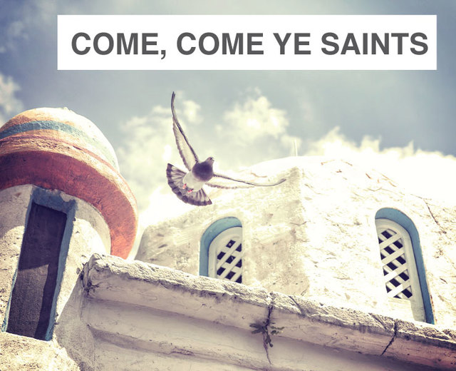 Come, come, ye saints (baritone solo) | Come, come, ye saints (baritone solo)| MusicSpoke