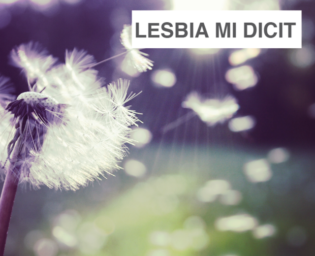 Lesbia mi dicit semper male | Lesbia mi dicit semper male| MusicSpoke