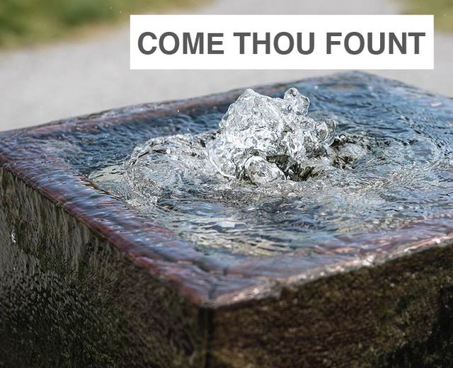 Come Thou Fount | Come Thou Fount| MusicSpoke