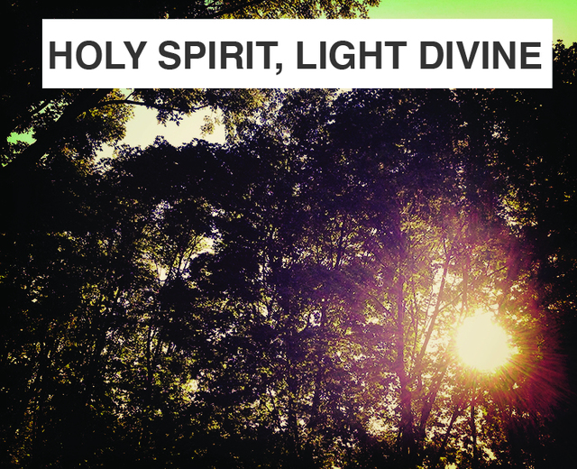 Holy Spirit, Light Divine | Holy Spirit, Light Divine| MusicSpoke