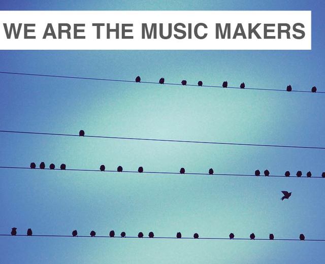 We Are the Music Makers | We Are the Music Makers| MusicSpoke