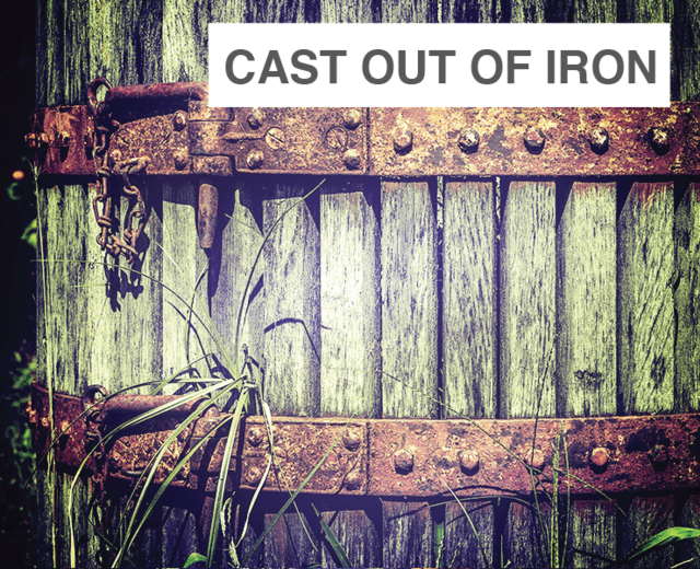 Cast Out of Iron | Cast Out of Iron| MusicSpoke