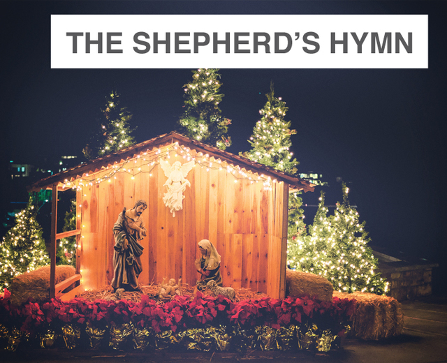 The Shepherds' Hymn | The Shepherds' Hymn| MusicSpoke