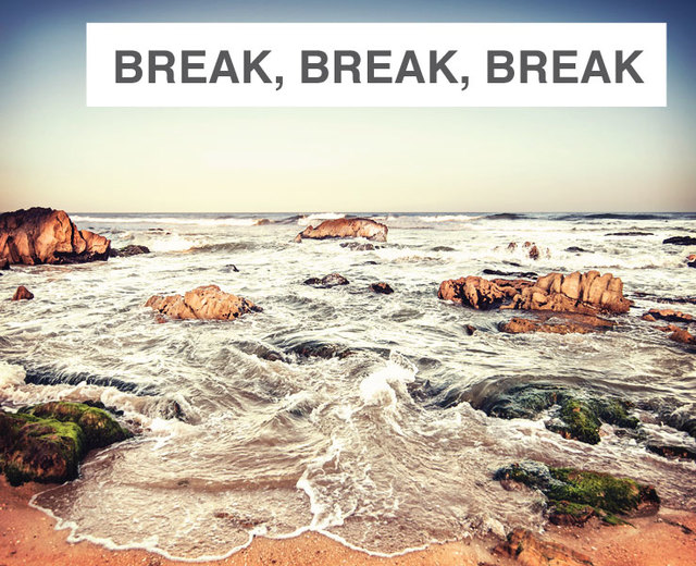 Break, Break, Break  | Break, Break, Break | MusicSpoke