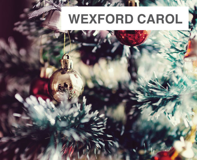 Wexford Carol | Wexford Carol| MusicSpoke