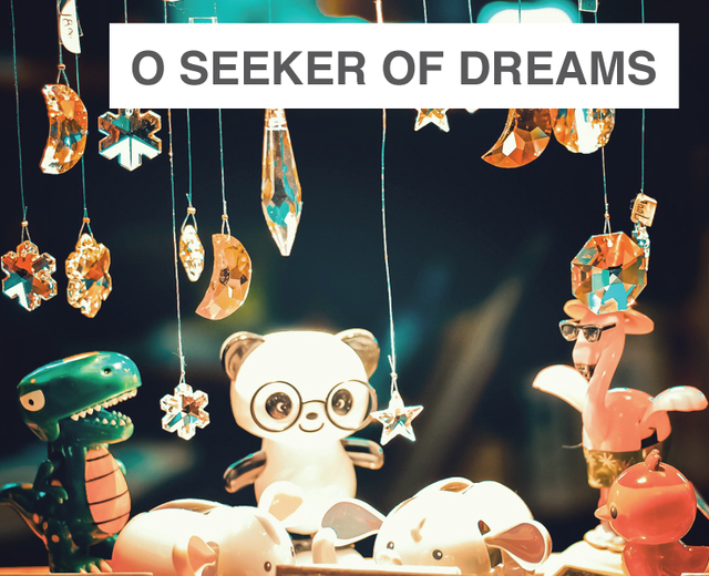 O Seeker Of Dreams | O Seeker Of Dreams| MusicSpoke