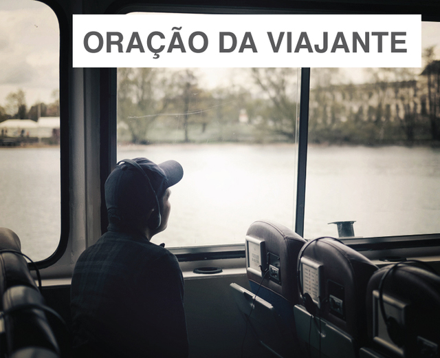 Oração da Viajante (The Traveler's Prayer) | Oração da Viajante (The Traveler's Prayer)| MusicSpoke