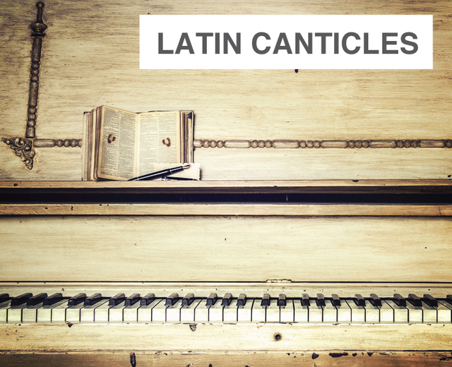 Latin Canticles | Latin Canticles| MusicSpoke