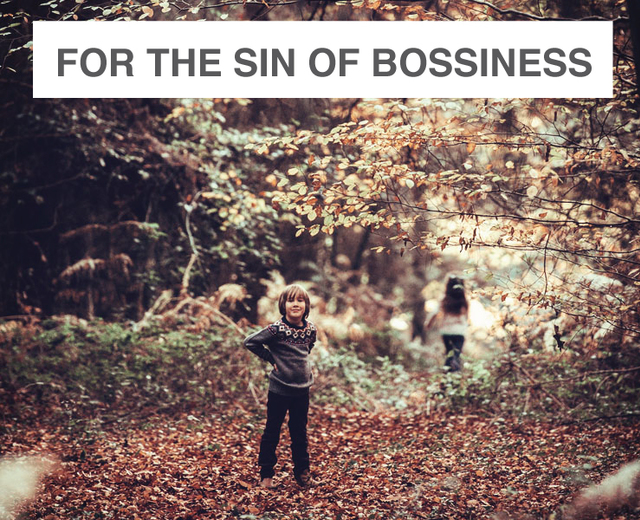 For the Sin of Bossiness | For the Sin of Bossiness| MusicSpoke
