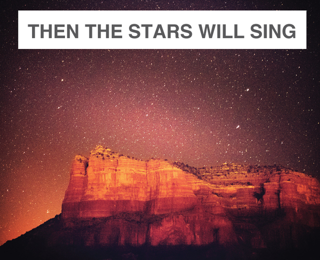 Then the Stars Will Sing | Then the Stars Will Sing| MusicSpoke