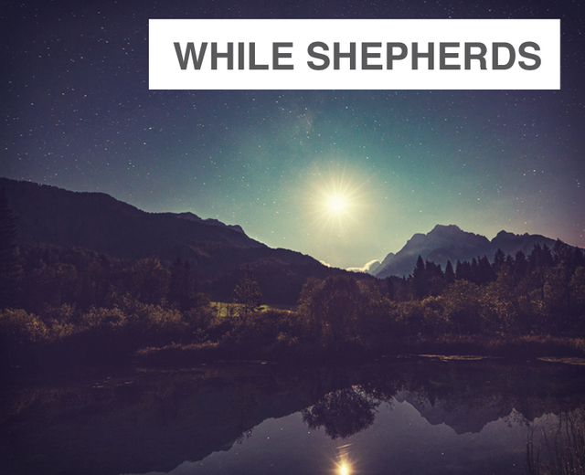 While Shepherds Watched Their Flocks | While Shepherds Watched Their Flocks| MusicSpoke