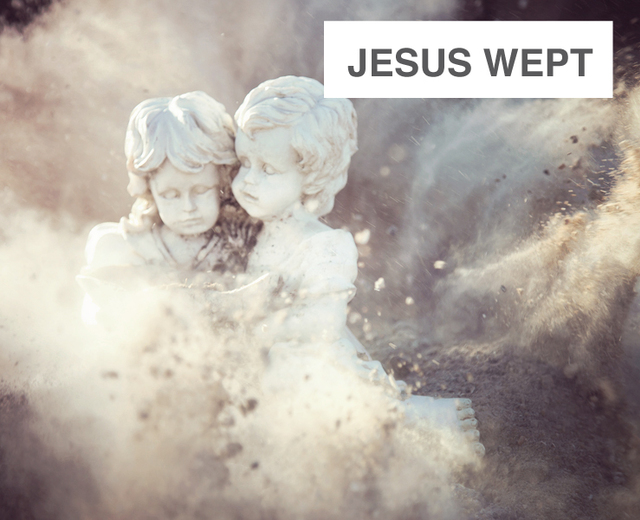 Jesus Wept | Jesus Wept| MusicSpoke