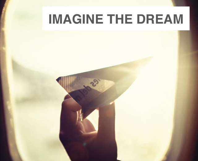Imagine the Dream | Imagine the Dream| MusicSpoke
