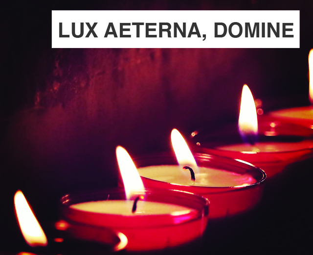 Lux Aeterna, Domine | Lux Aeterna, Domine| MusicSpoke