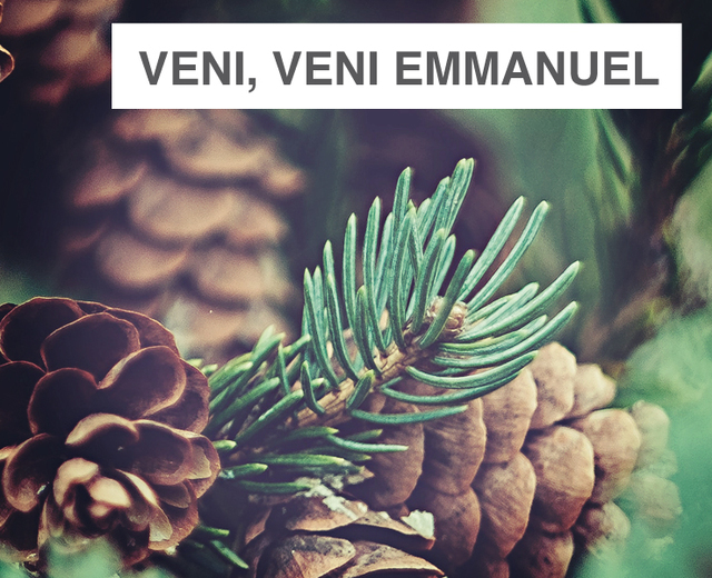 Veni, Veni Emmanuel  | Veni, Veni Emmanuel | MusicSpoke