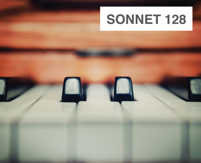 Sonnet 128 | Sonnet 128| MusicSpoke