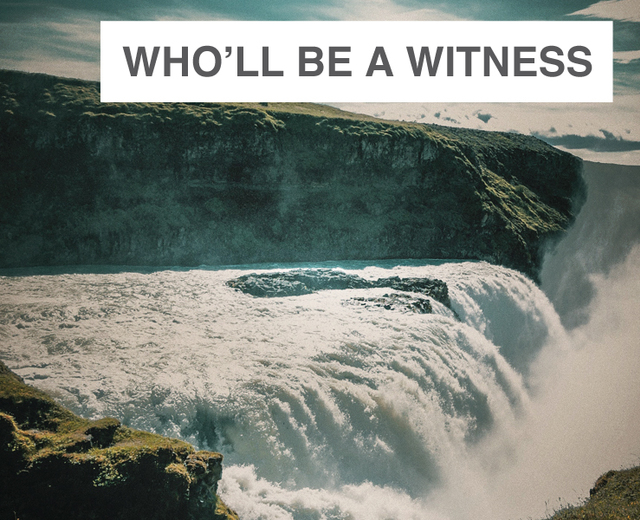 Who'll Be A Witness for my Lord | Who'll Be A Witness for my Lord| MusicSpoke