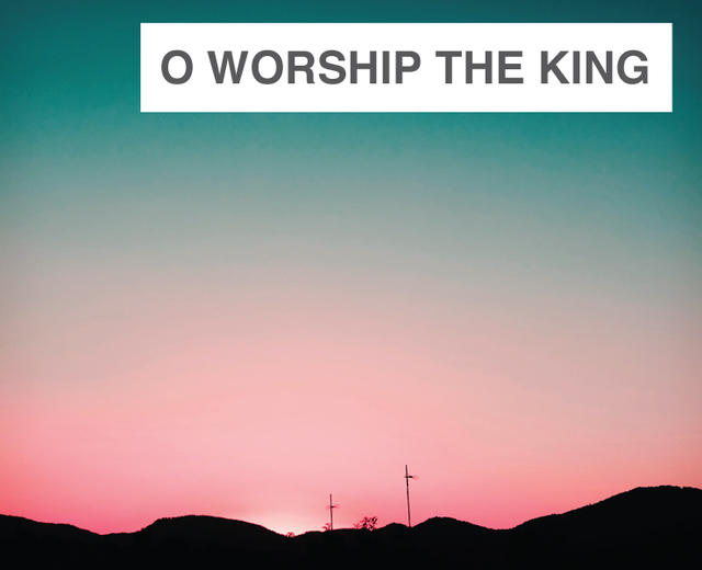 O Worship the King | O Worship the King| MusicSpoke