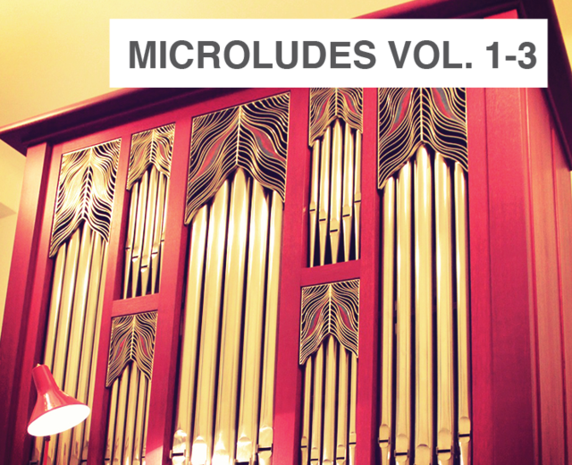 Microludes for Organ | Microludes for Organ| MusicSpoke