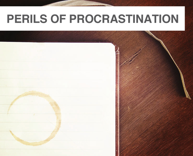 The Perils of Procrastination | The Perils of Procrastination| MusicSpoke