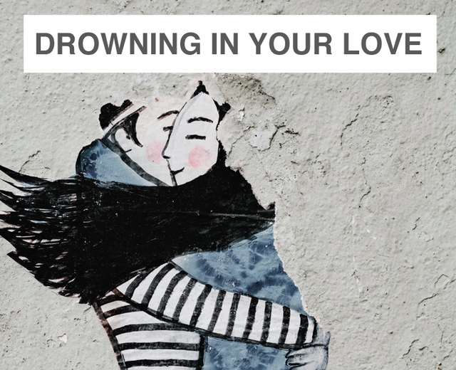 Drowning In Your Love | Drowning In Your Love| MusicSpoke