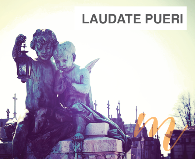 Laudate Pueri | Laudate Pueri| MusicSpoke