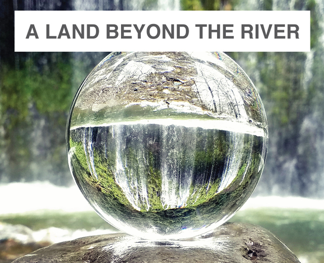 There's a Land Beyond the River | There's a Land Beyond the River| MusicSpoke
