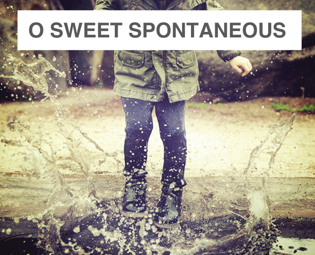 O sweet spontaneous | O sweet spontaneous| MusicSpoke