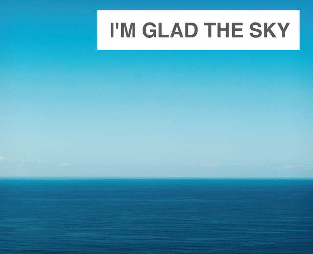 I'm Glad the Sky is Painted Blue | I'm Glad the Sky is Painted Blue| MusicSpoke