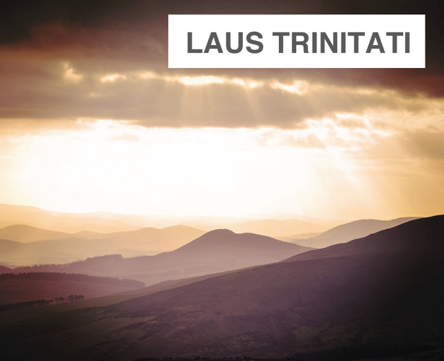 Laus Trinitati | Laus Trinitati| MusicSpoke