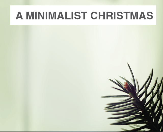 A Minimalist Christmas | A Minimalist Christmas| MusicSpoke