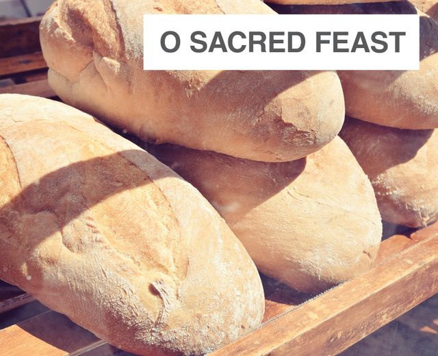 O Sacred Feast | O Sacred Feast| MusicSpoke