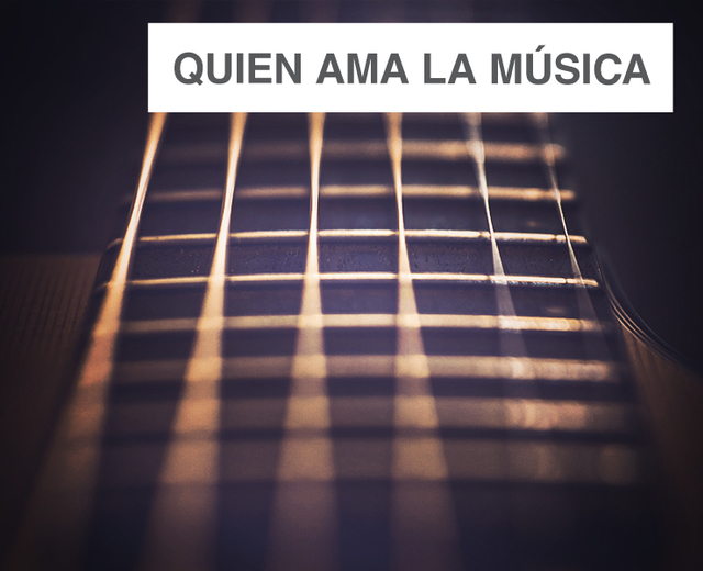  Quien ama la música |  Quien ama la música| MusicSpoke