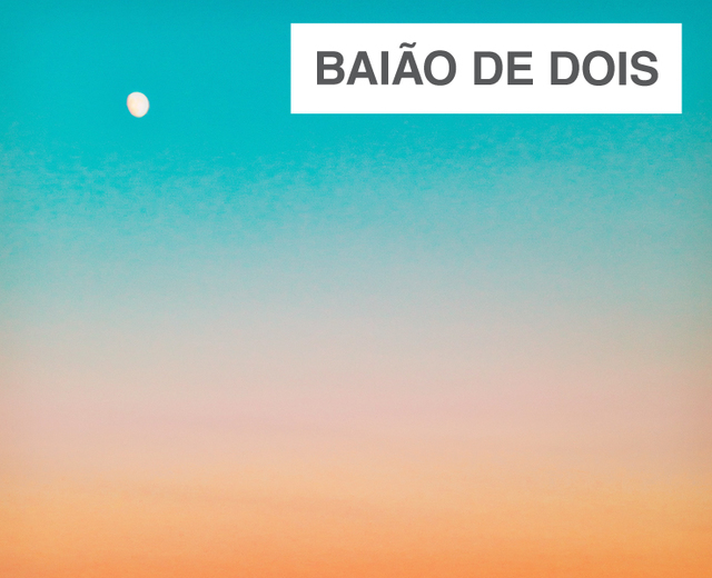 Baião de Dois | Baião de Dois| MusicSpoke