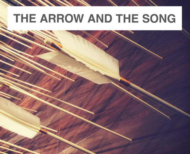 The Arrow and the Song | The Arrow and the Song| MusicSpoke