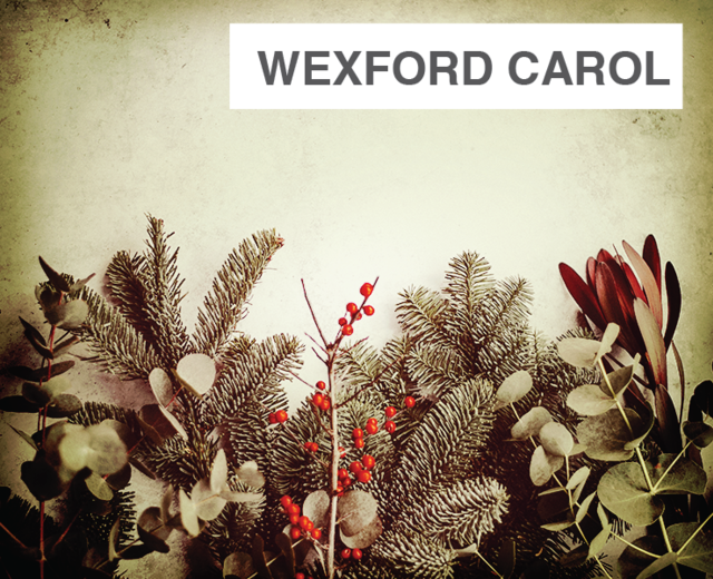 Wexford Carol | Wexford Carol| MusicSpoke