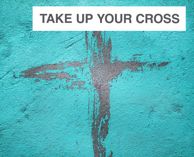 Take Up Your Cross | Take Up Your Cross| MusicSpoke