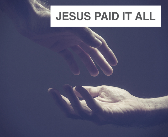 Jesus Paid It All | Jesus Paid It All| MusicSpoke