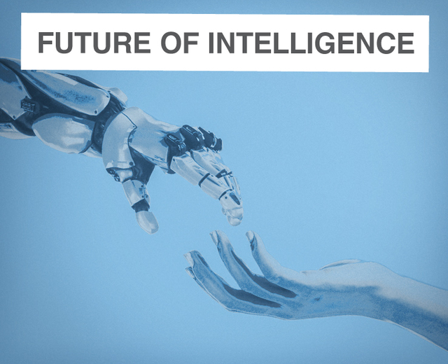 The Future of Intelligence | The Future of Intelligence| MusicSpoke