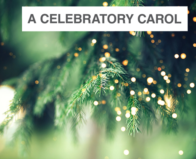 A Celebratory Carol | A Celebratory Carol| MusicSpoke