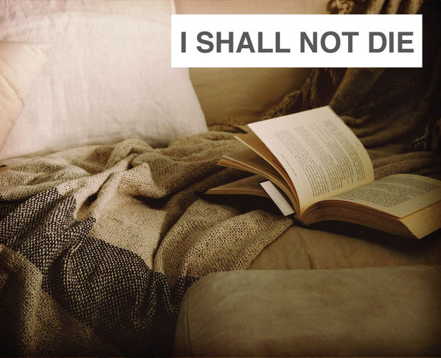 I Shall Not Die | I Shall Not Die| MusicSpoke