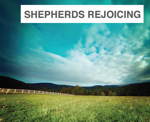 Shepherds Rejoicing | Shepherds Rejoicing| MusicSpoke