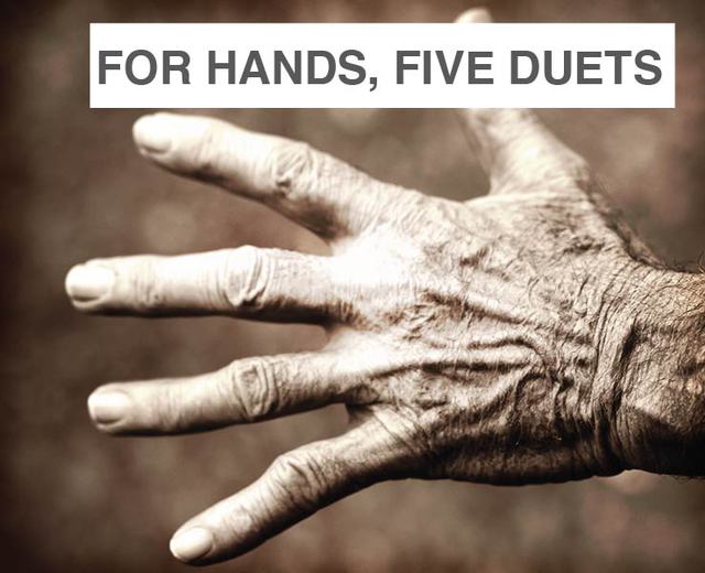 For Hands, Five Duets | For Hands, Five Duets| MusicSpoke