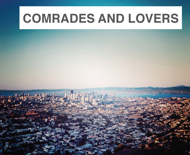 Comrades and Lovers | Comrades and Lovers| MusicSpoke