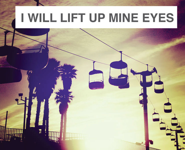 I Will Lift up Mine Eyes | I Will Lift up Mine Eyes| MusicSpoke