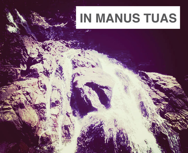 In Manus Tuas | In Manus Tuas| MusicSpoke