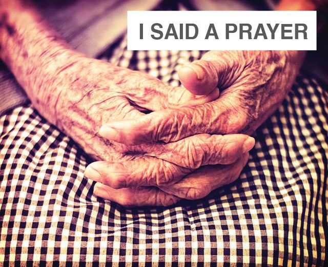 I Said a Prayer for You Today | I Said a Prayer for You Today| MusicSpoke