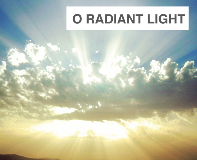 O Radiant Light | O Radiant Light| MusicSpoke