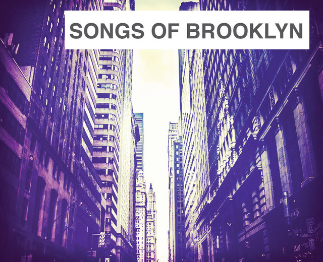 Songs of Brooklyn | Songs of Brooklyn| MusicSpoke